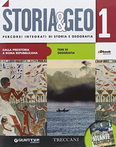 Storia & geo. Per le Scuole superiori. Con e-book. Con espansione online: 1 Storia & geo. Per le Scuole superiori. Con e-book. Con espansione online: 1