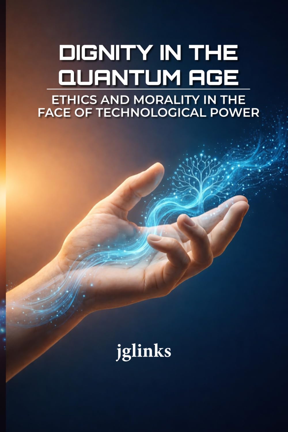 Dignity in the Quantum Age: Ethics and Morality in the Face of Technological Power