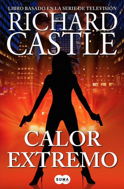 Calor extremo (Serie Castle 7) (SUMA)