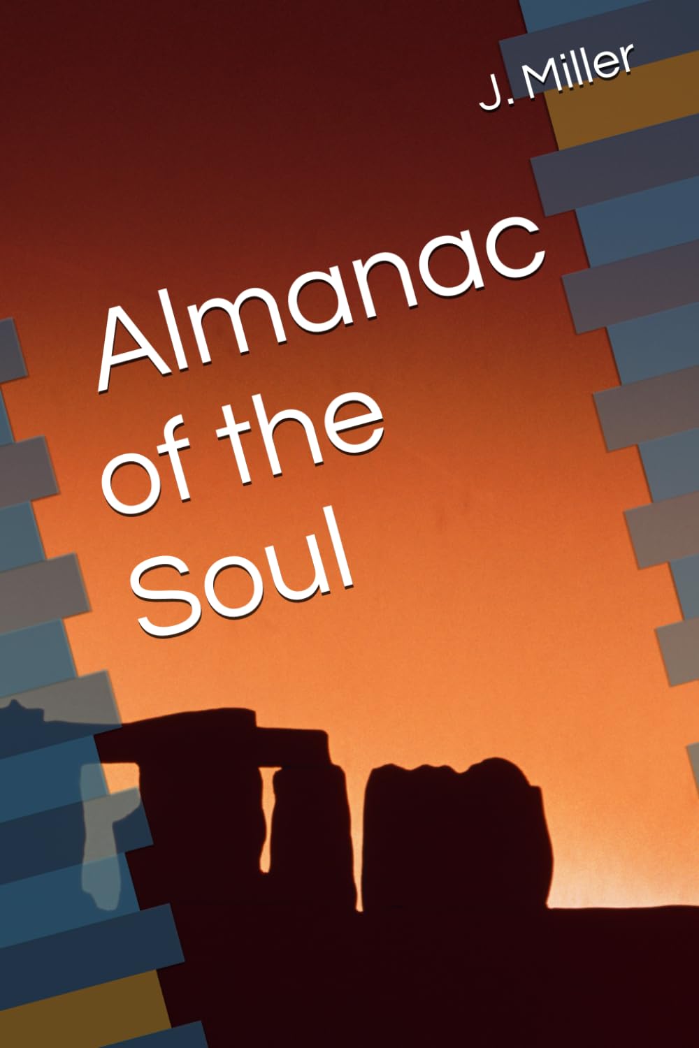 Same House Different Window: Almanac of the Soul