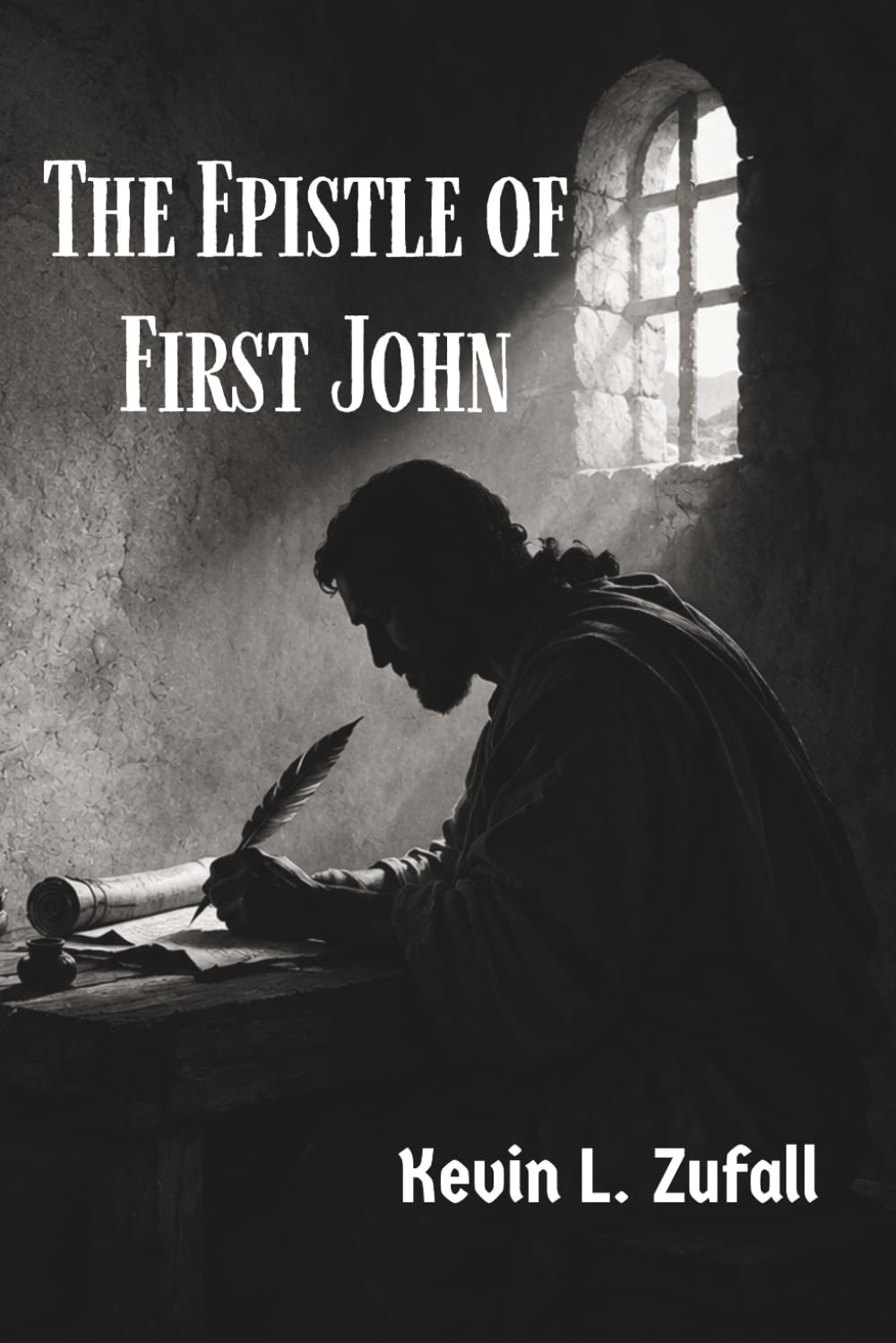 The Epistle of First John (Sermons)
