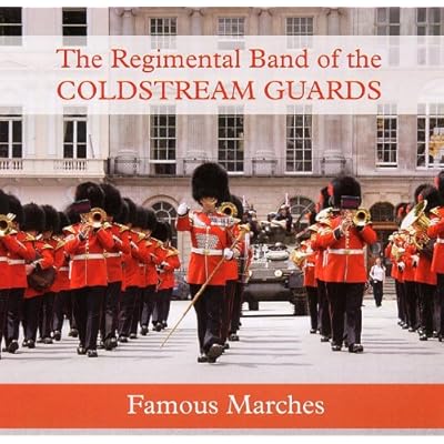 Coldstream Guards Famous Marches