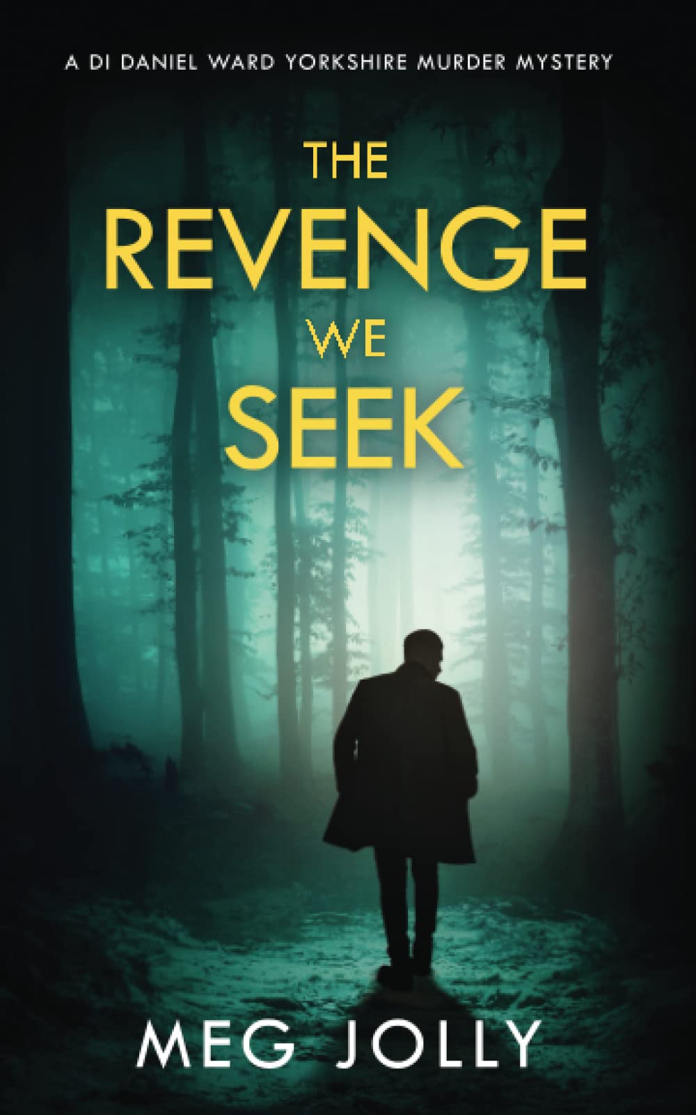 DI Daniel Ward: The Revenge We Seek - Meg Jolly (Paperback, 2021)