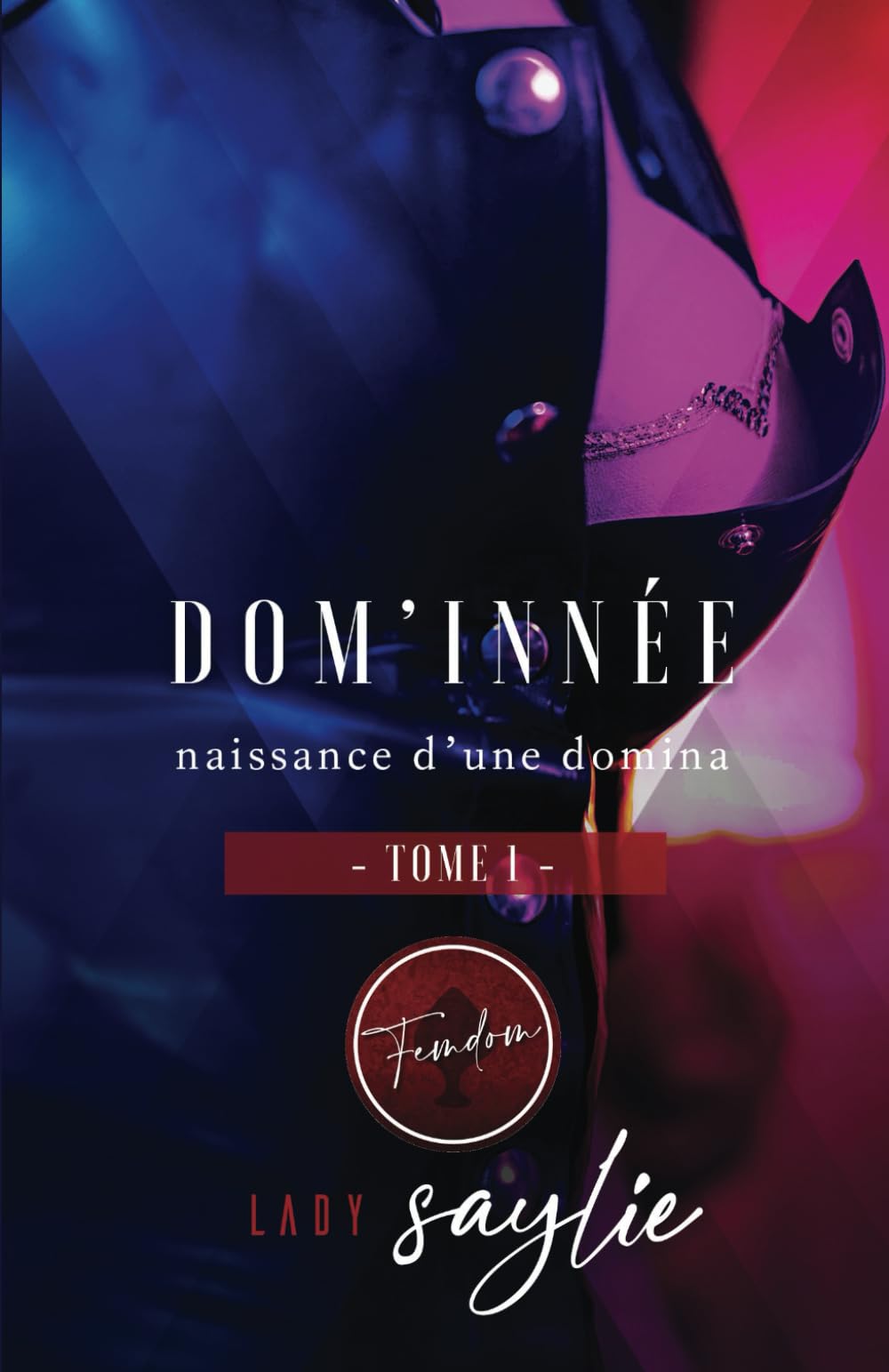 Naissance d'une domina: Dom'Innée Tome 1