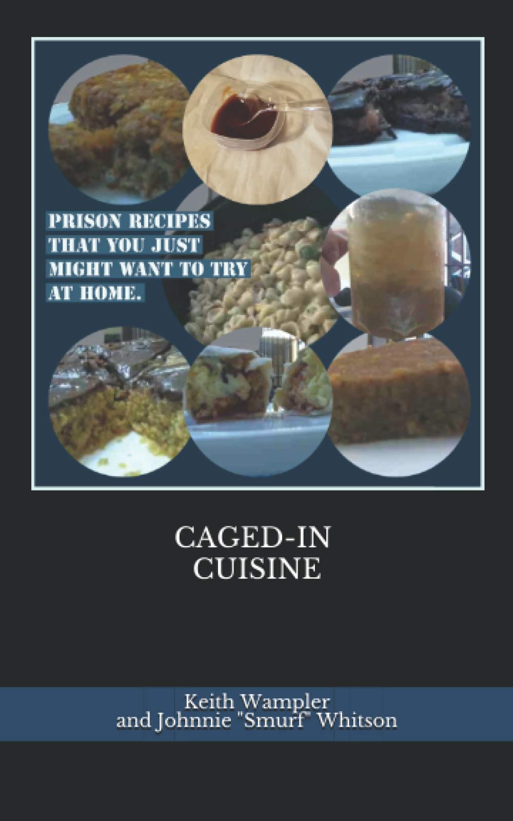 CAGED-IN CUISINE