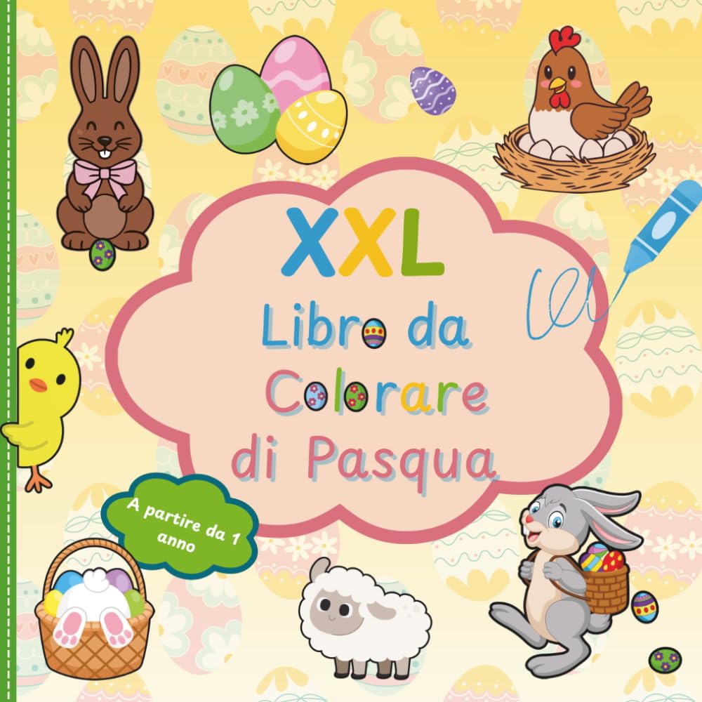 XXL Libro da Colorare di Pasqua: Libro da colorare realizzato con amore per piccoli artisti con grandi motivi | Stimola le capacità motorie, la concentrazione e la creatività | per Bambini dai 1