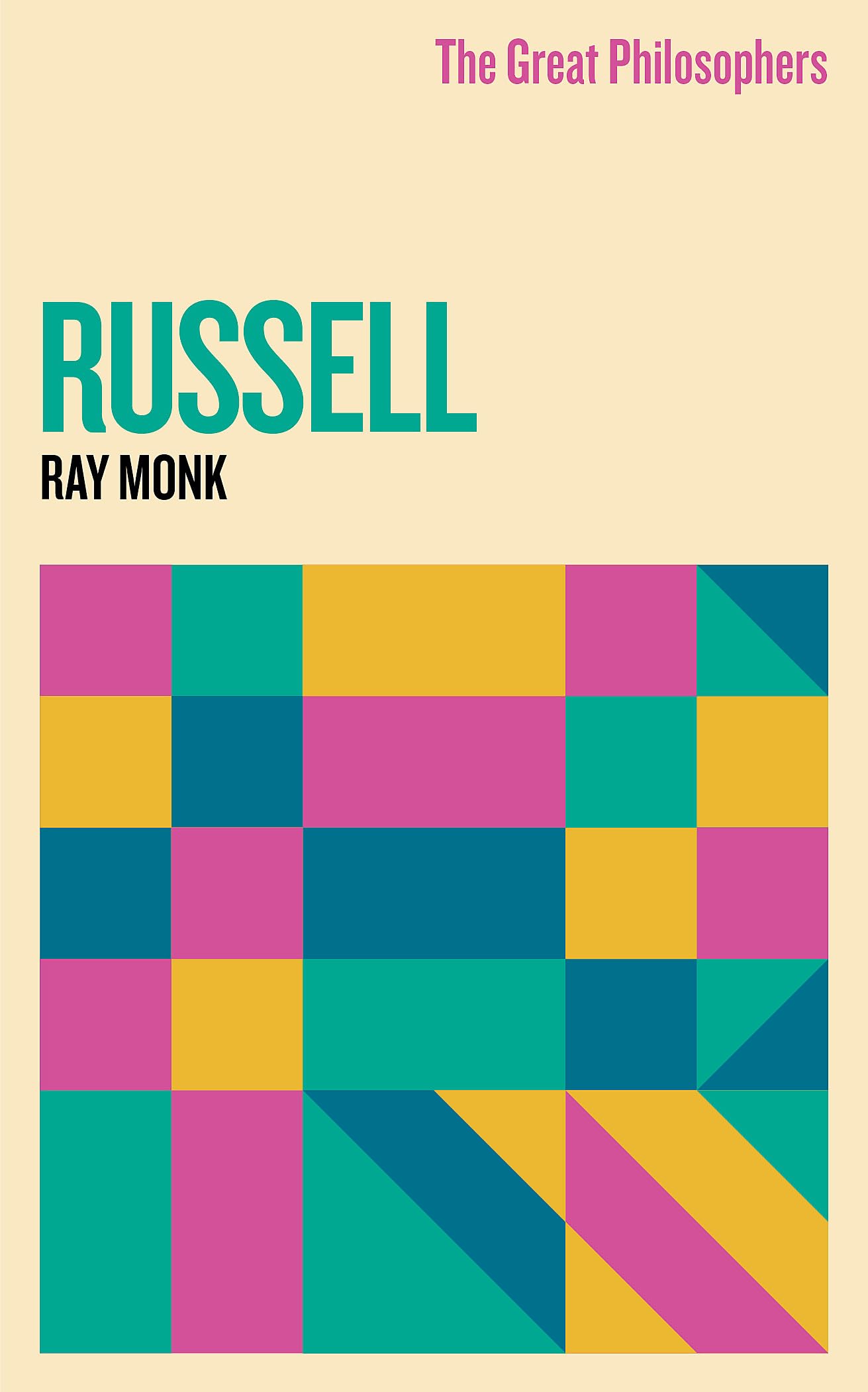The Great Philosophers: Russell by Ray Monk - 9781399612357