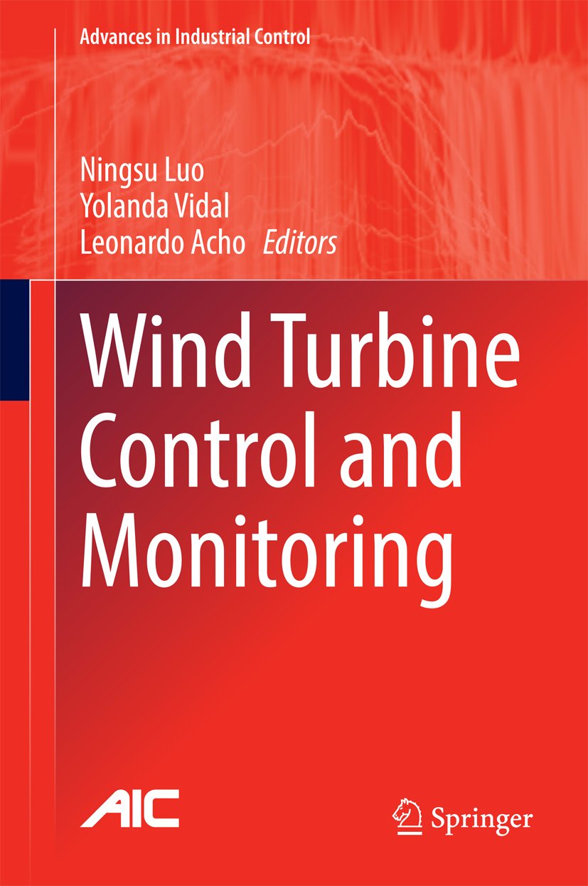 Wind Turbine Control and Monitoring (Advances in Industrial Control)