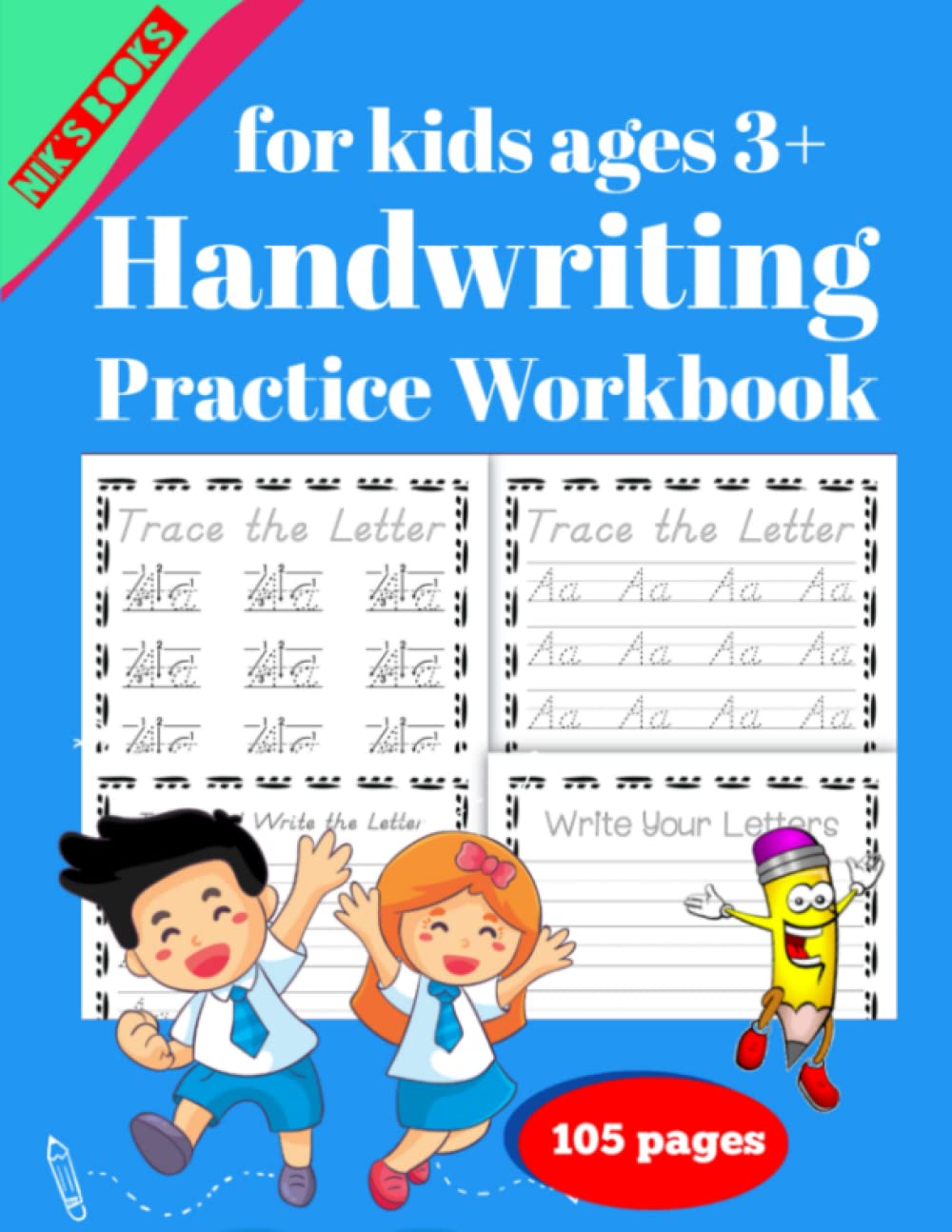 Handwriting Practice workbook: Handwriting Practice workbook for Kids Ages 3+