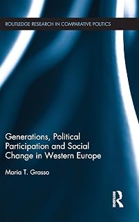 Generations, Political Participation and Social Change in Western Europe (Routledge Research in Comparative Politics)