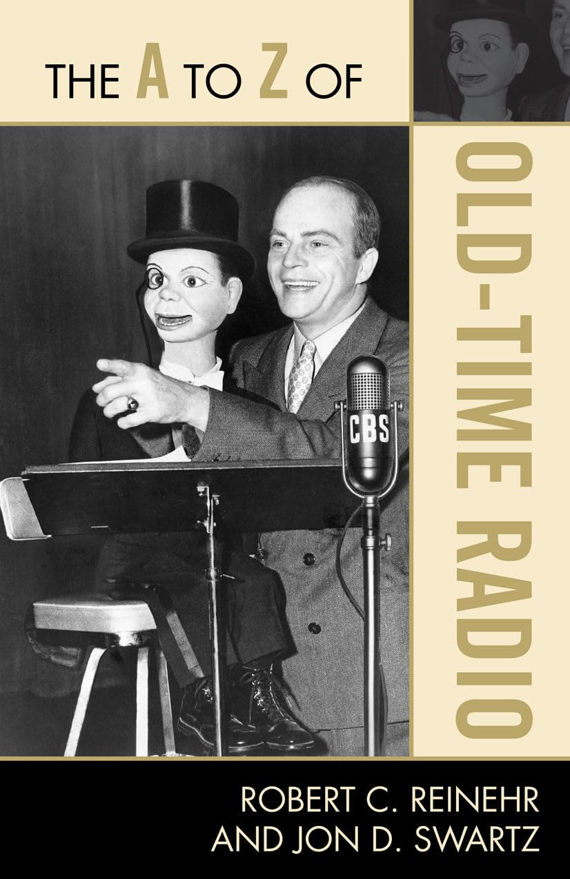 The A to Z of Old-Time Radio comprendre histoire sans recherche complexe