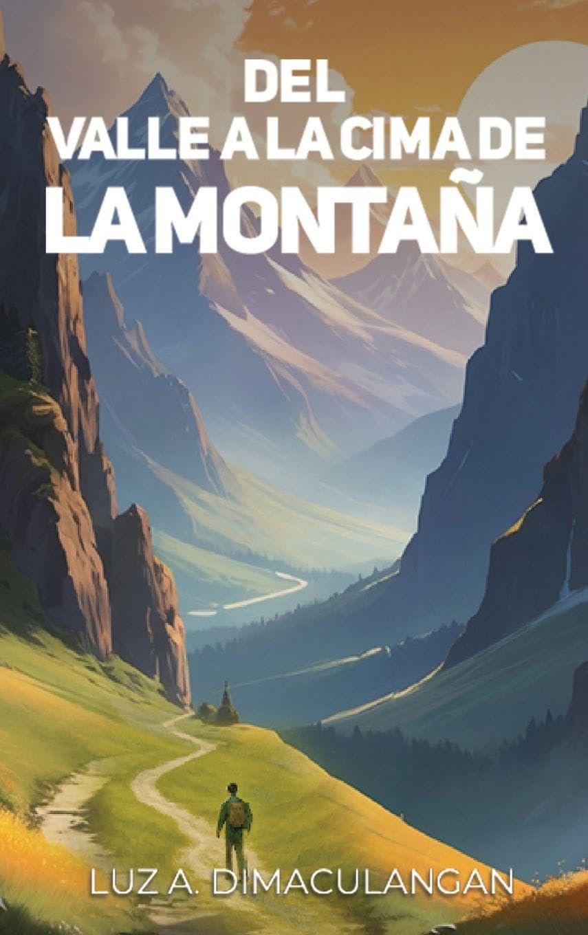 del Valle a la Cima de la Montaña