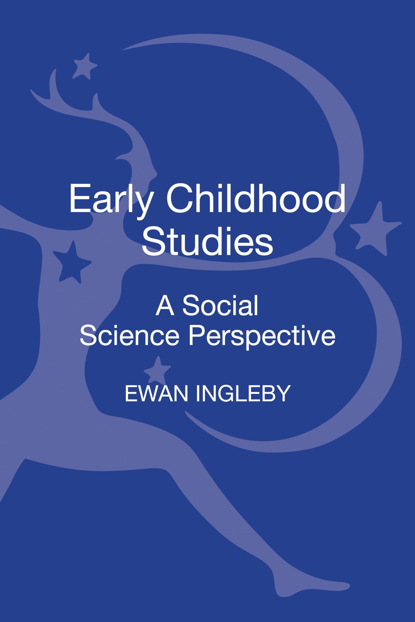 Early Childhood Studies: A Social Science Perspective