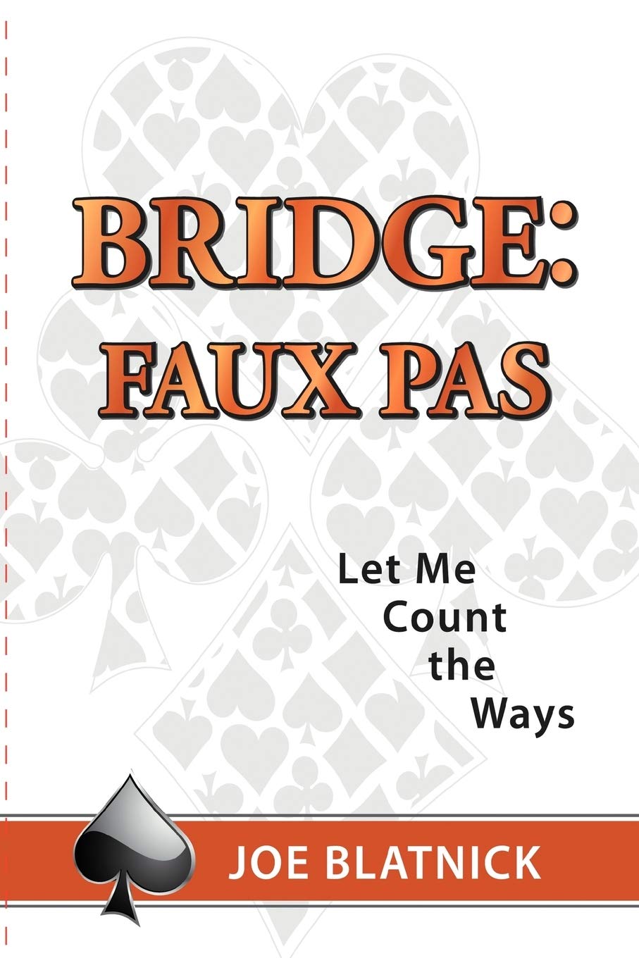 Bridge: Faux Pas: Let Me Count the Ways