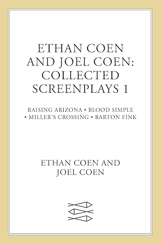 Ethan Coen and Joel Coen, Collected Screenplays: Raising Arizona/Blood Simple/Miller's