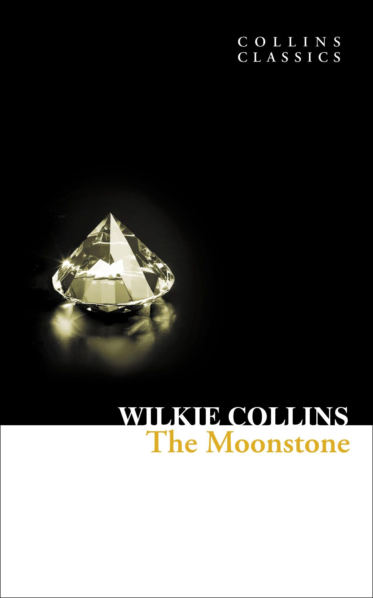 The Moonstone: A Detective Club Classic Psychological Mystery of Victorian Crime (Collins Classics)