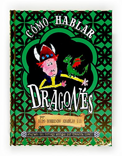 Cómo hablar dragonés (Spanish Edition) [Spanish] 8467519126 Book Cover
