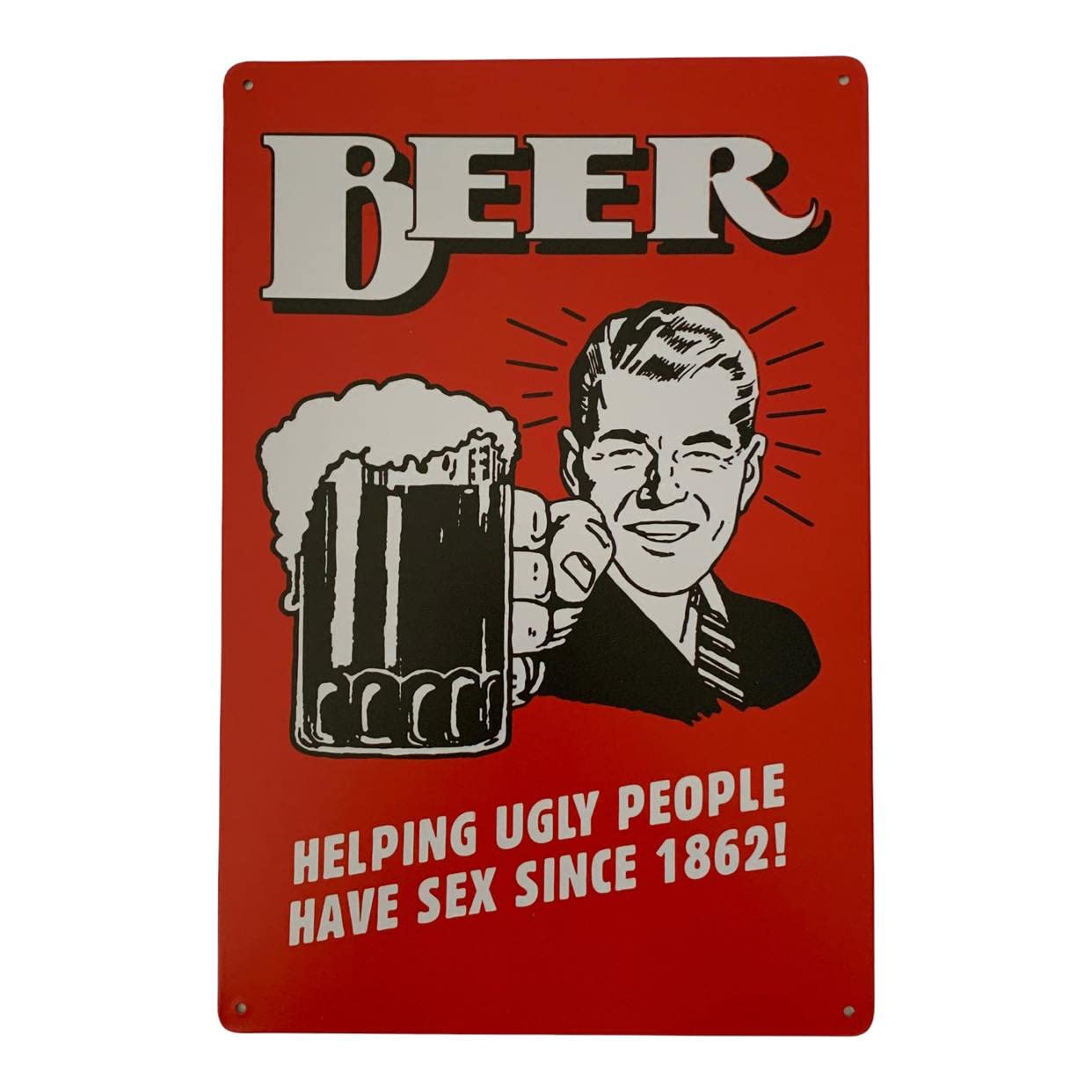 Vintage Beer Helping Ugly People Have Sex Since 1862 Retro Metal Tin Sign/Plaque for Bedroom Garage Bar Pub Wall/Door (30 x 20 cm) 031 - UK Company