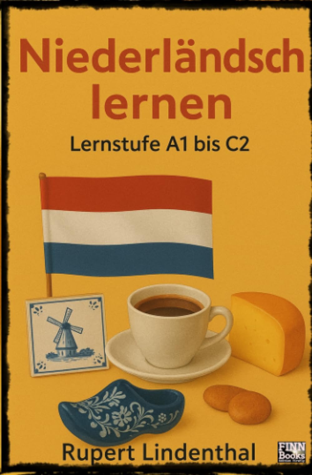 Niederländisch lernen: Lernstufe A1 bis C2