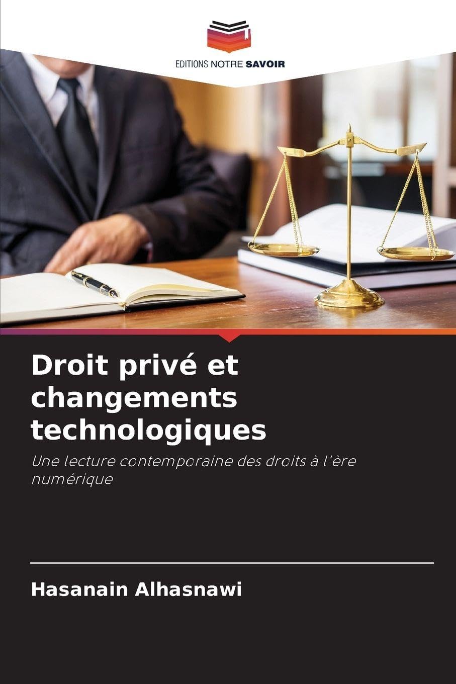 Droit privé et changements technologiques: Une lecture contemporaine des droits à l'ère numérique
