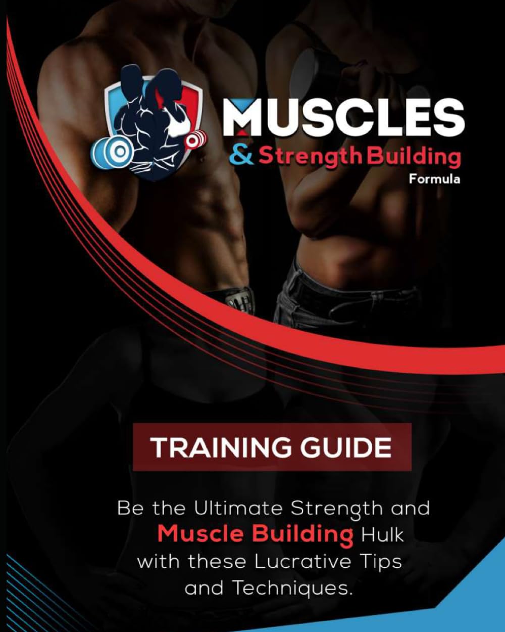 Muscles and Strength Building: Training Guide