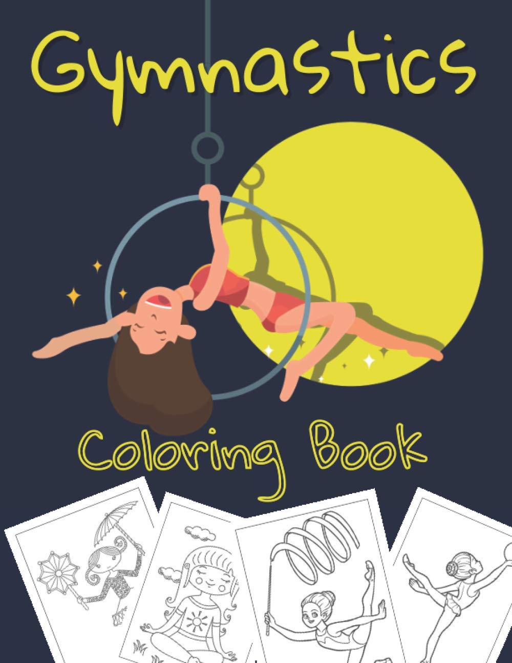 Gymnastics Coloring Book: Gift Idea For Girl Who Loves Coloring