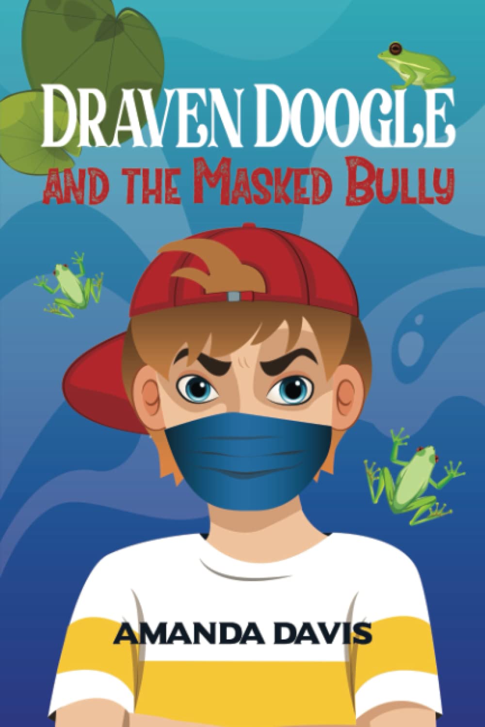 Draven Doogle and the Masked Bully