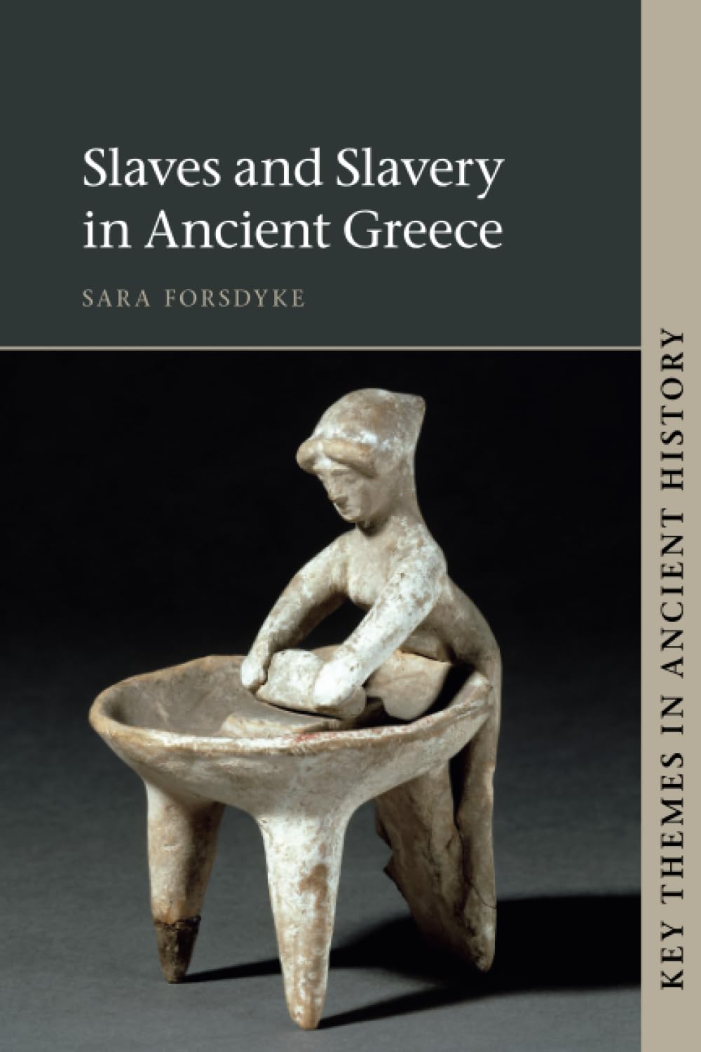Slaves and Slavery in Ancient Greece (Key Themes in Ancient History)