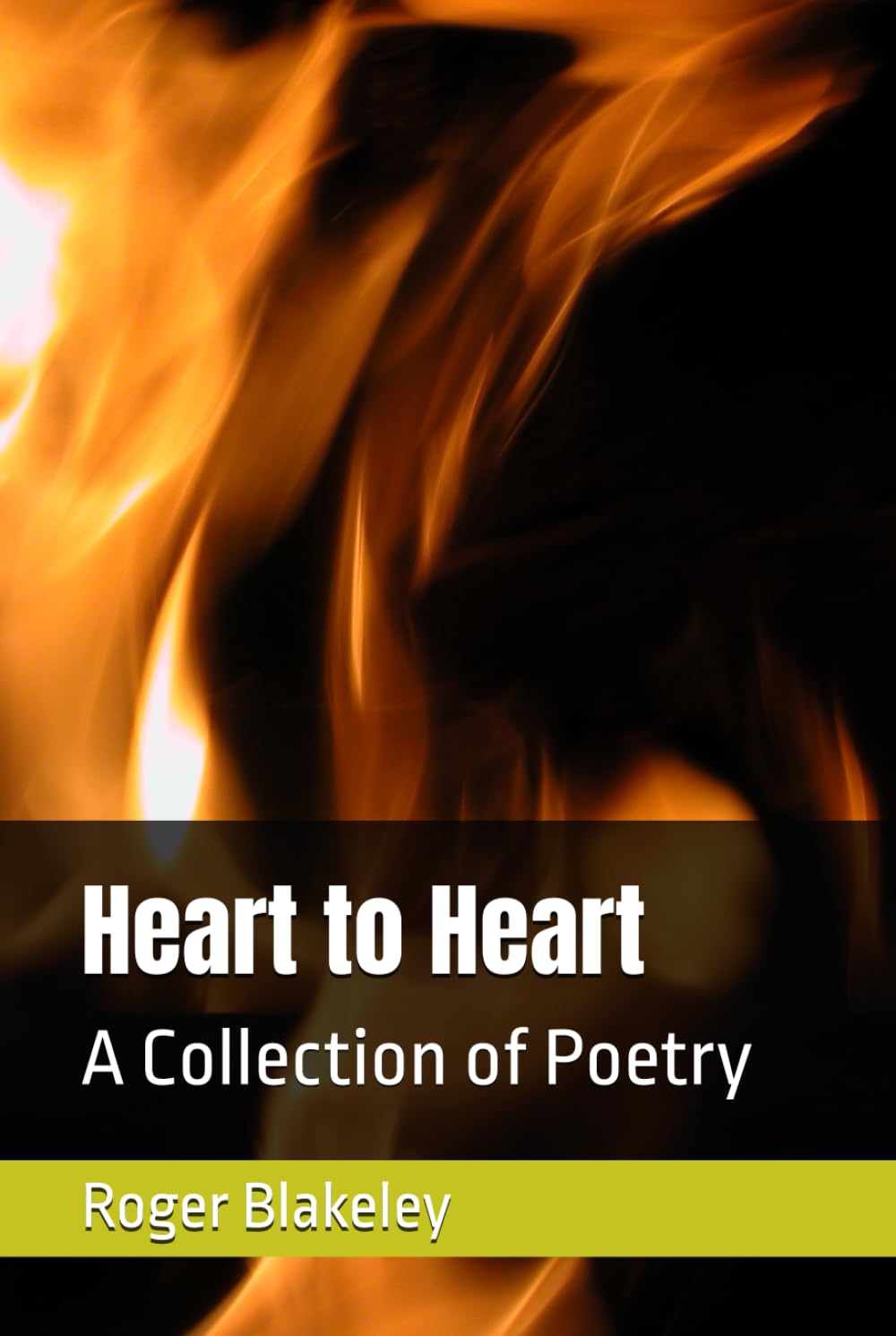 Heart to Heart: A Collection of Poetry