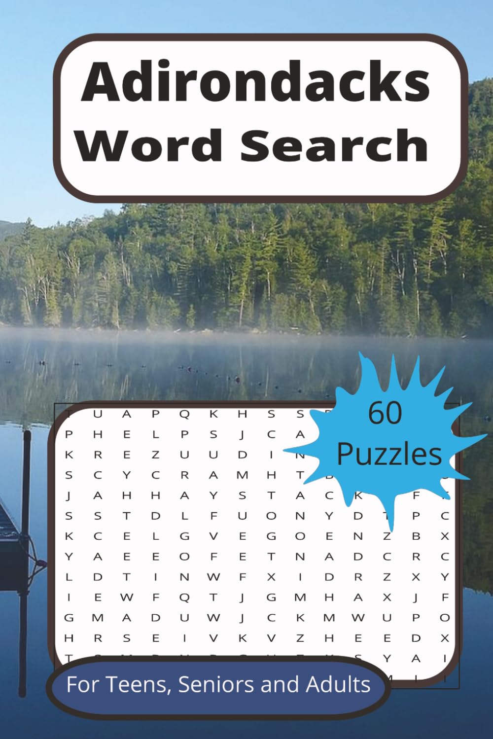 Adirondacks Word Search: Word Search Puzzle Book with Easy to Read Print about The Adirondacks, Upstate New York and more | 6x9 inches | 60 puzzles….Gift for Vacations, Holidays and Relaxation