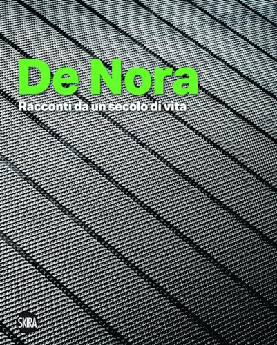 De Nora: Stories from a century of life /anglais