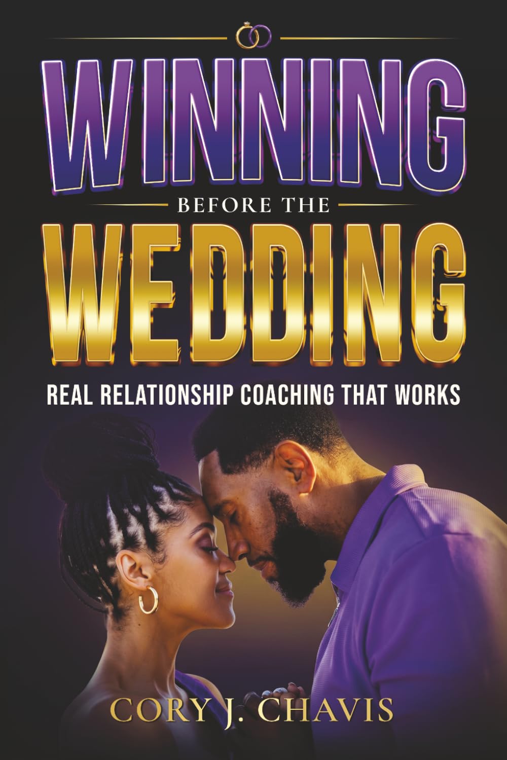 Winning Before the Wedding: Real Relationship Coaching That Works