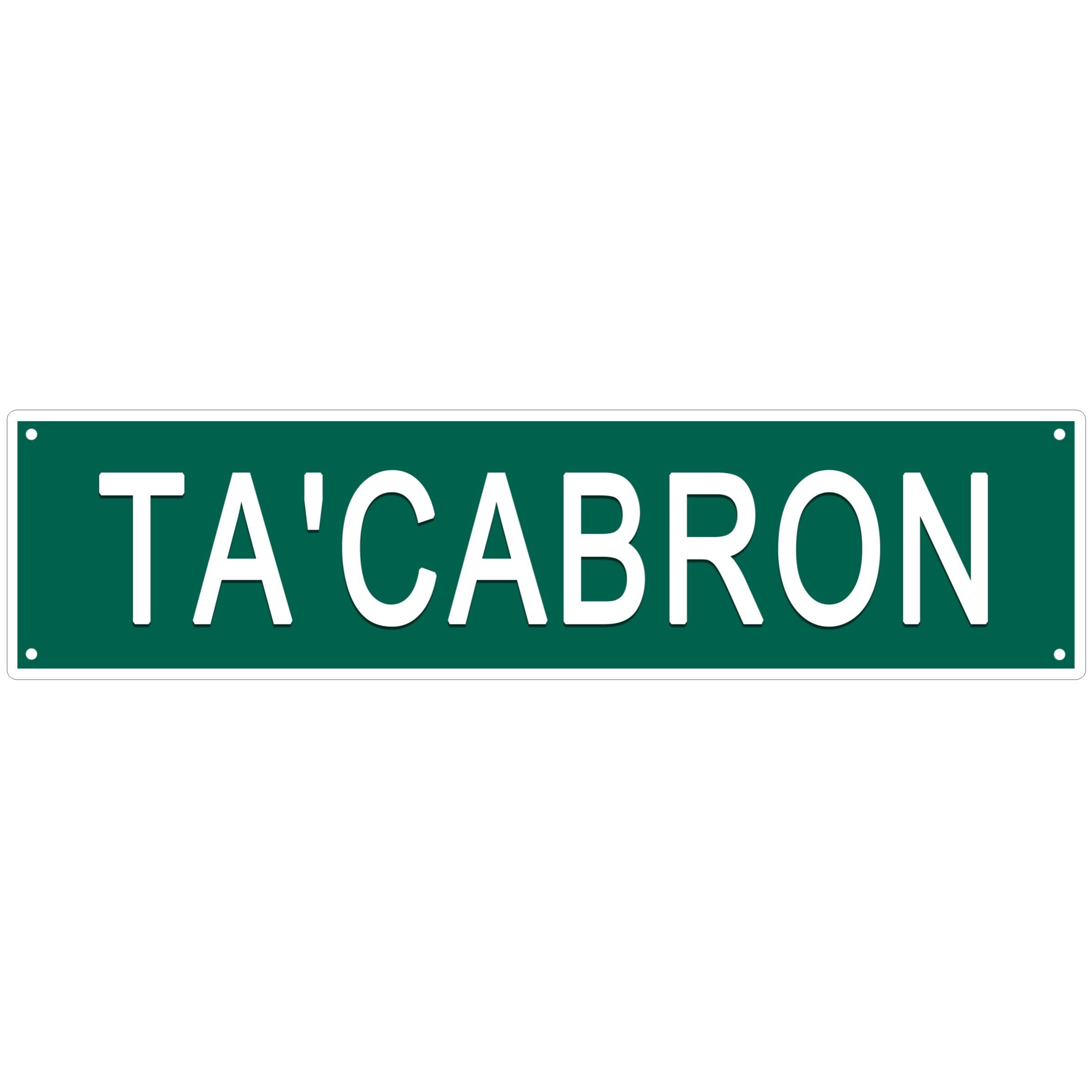 Ta'Cabron Funny Street Sign Retro Funny Wall Decor Metal Tin Signs Fall Season Horror Theme Inappropriate Humor Bar Home College Dorm Decor 4x16 Inch