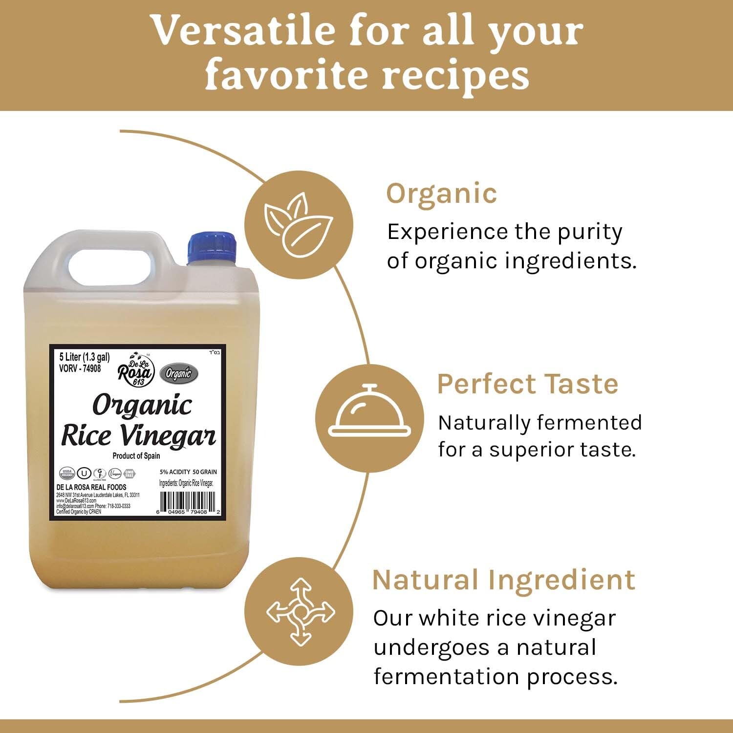 De La Rosa Organic Rice Vinegar 5% Acidity, Kosher, Rice Vinegar for Cooking, Sushi, Salad Dressings and More | Sugar-Free Rice Vinegar - 5 Liter (Pack of 1)