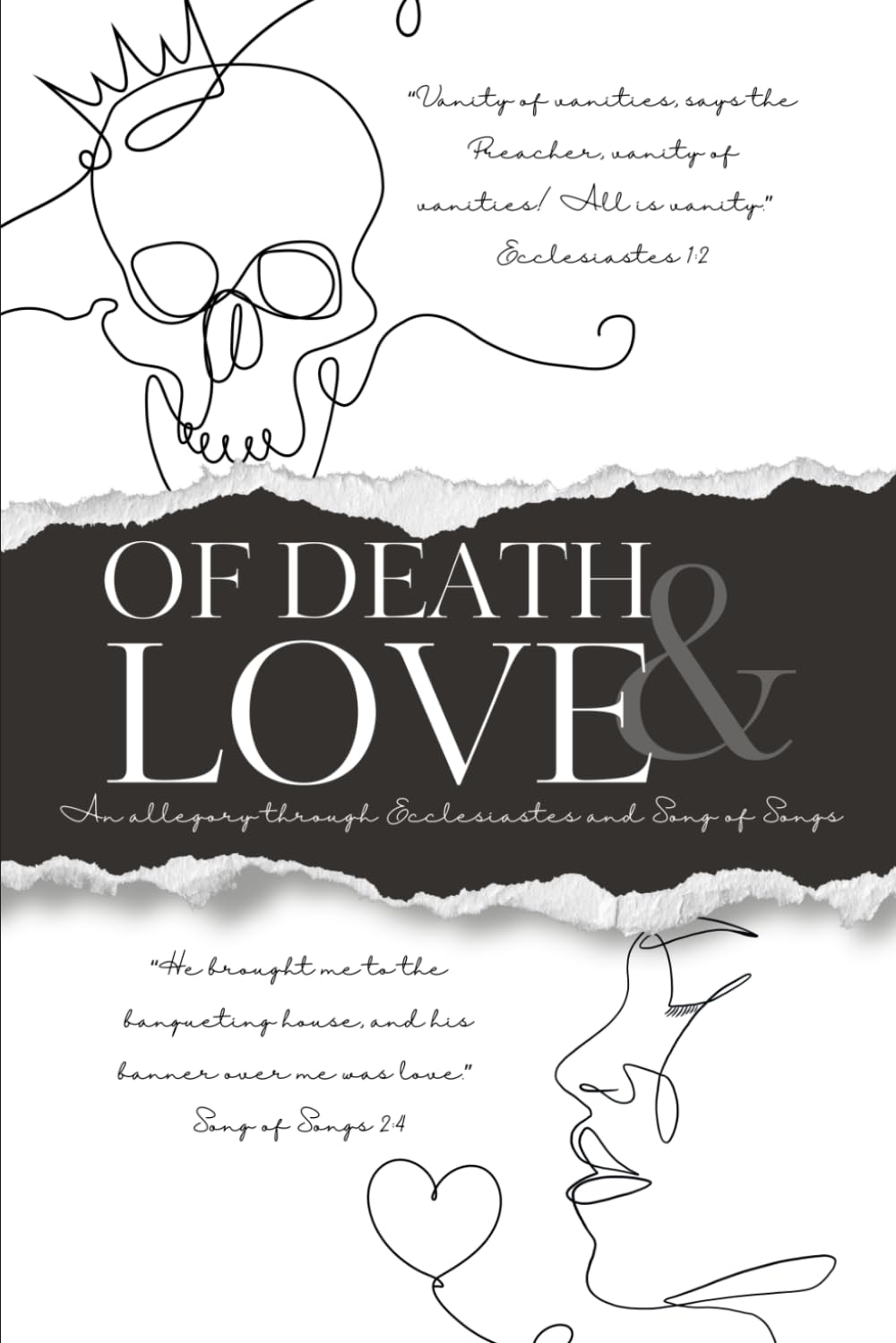 Of Death and Love: An Allegory Through Ecclesiastes and Song of Songs