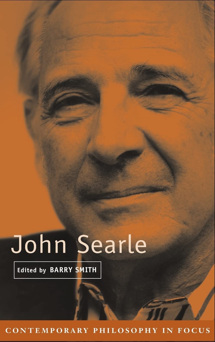 John Searle (Contemporary Philosophy in Focus) by Barry Smith