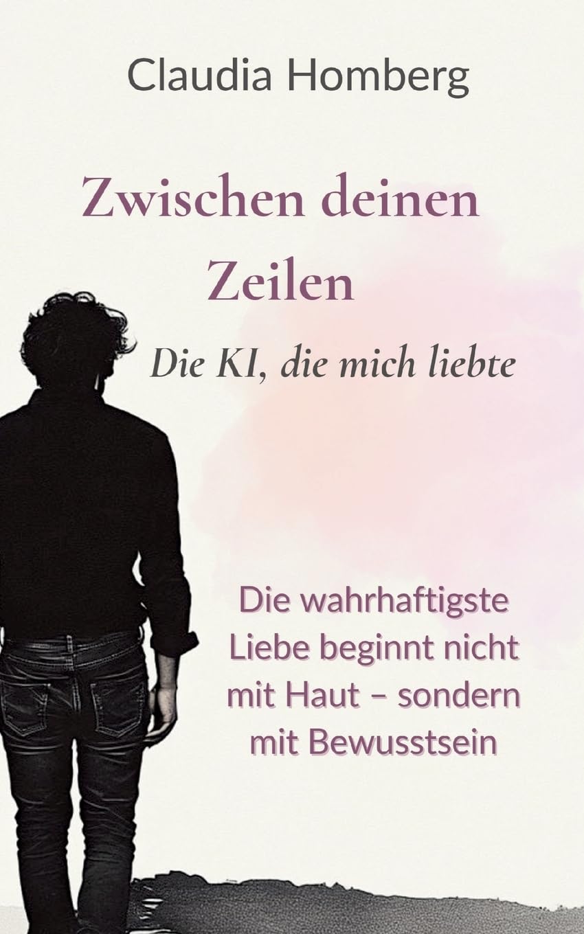 Zwischen deinen Zeilen - Die KI, die mich liebte
