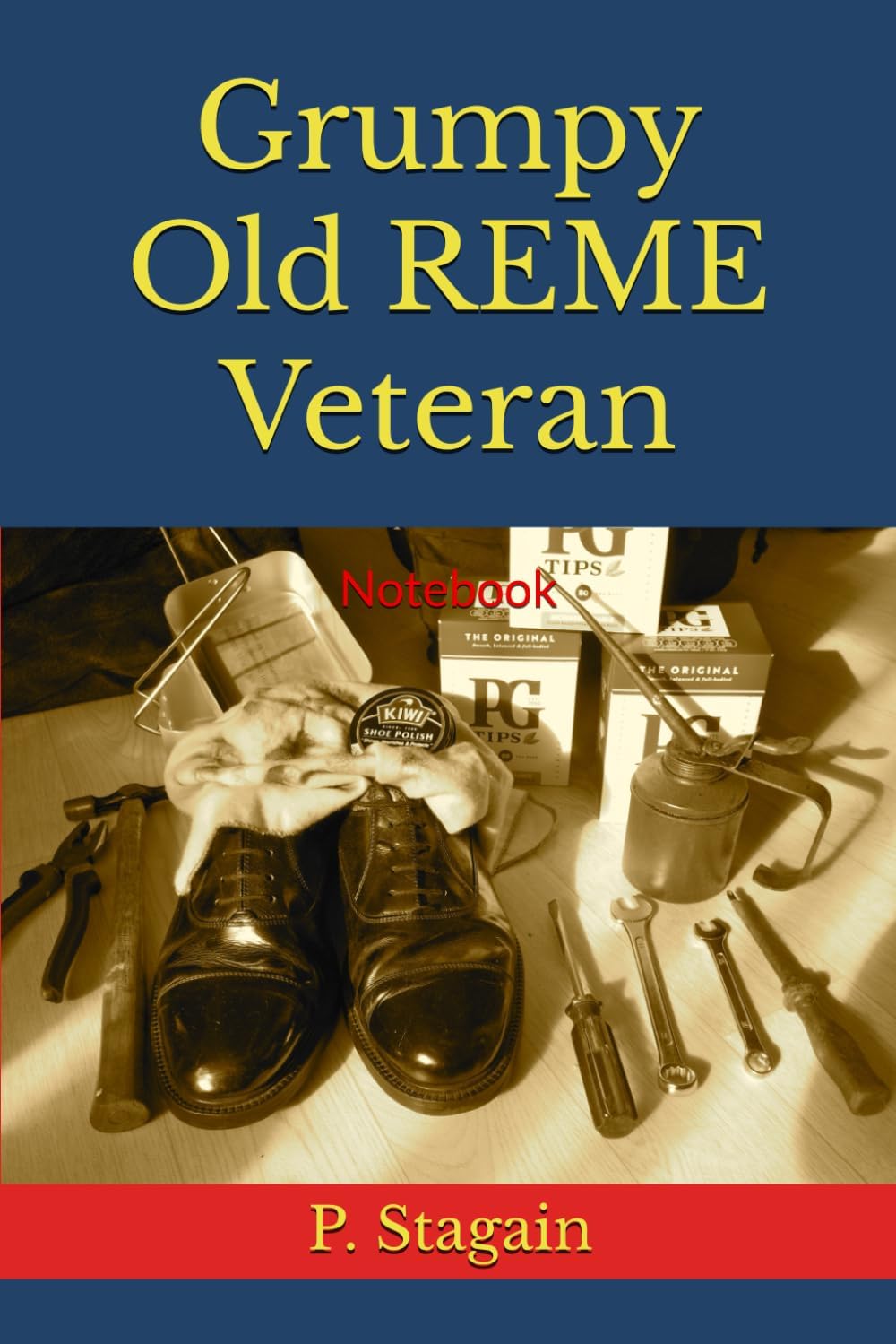 Independently published Grumpy Old REME Veteran: Notebook