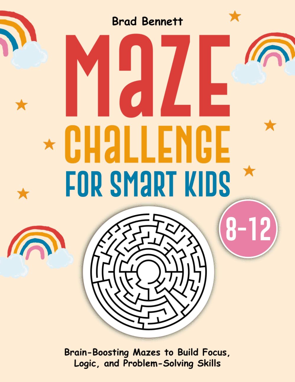 Maze Challenge for Smart Kids: Brain-Boosting Mazes to Build Focus ...