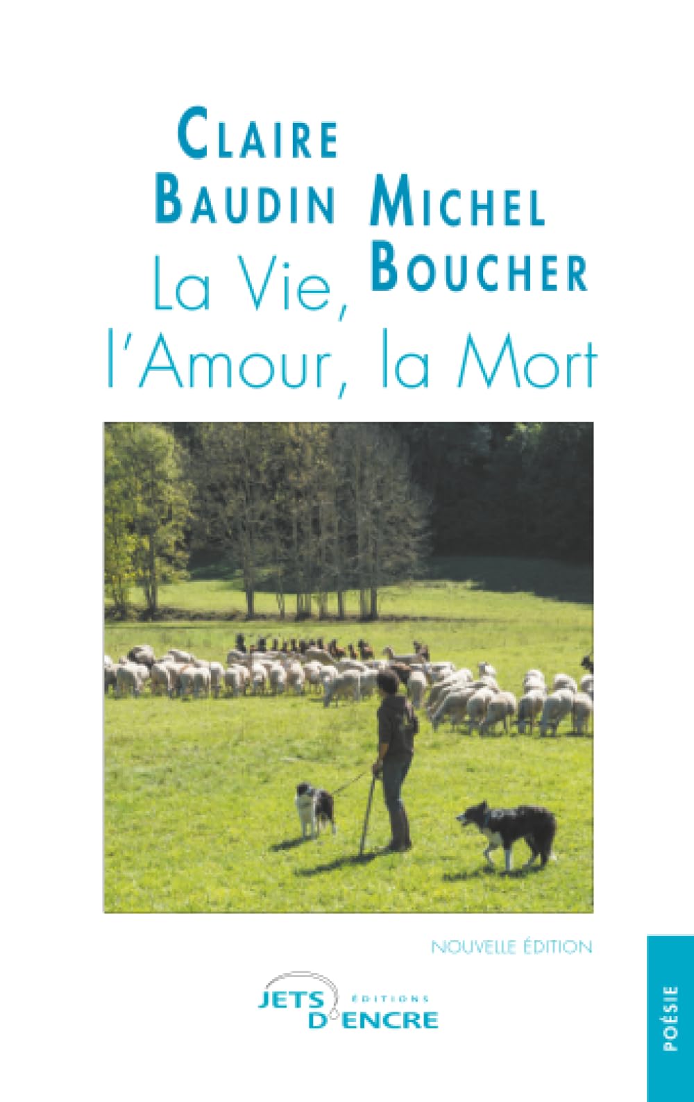 La Vie, l'Amour, la Mort
