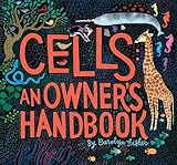 Cells: An Owner's Handbook