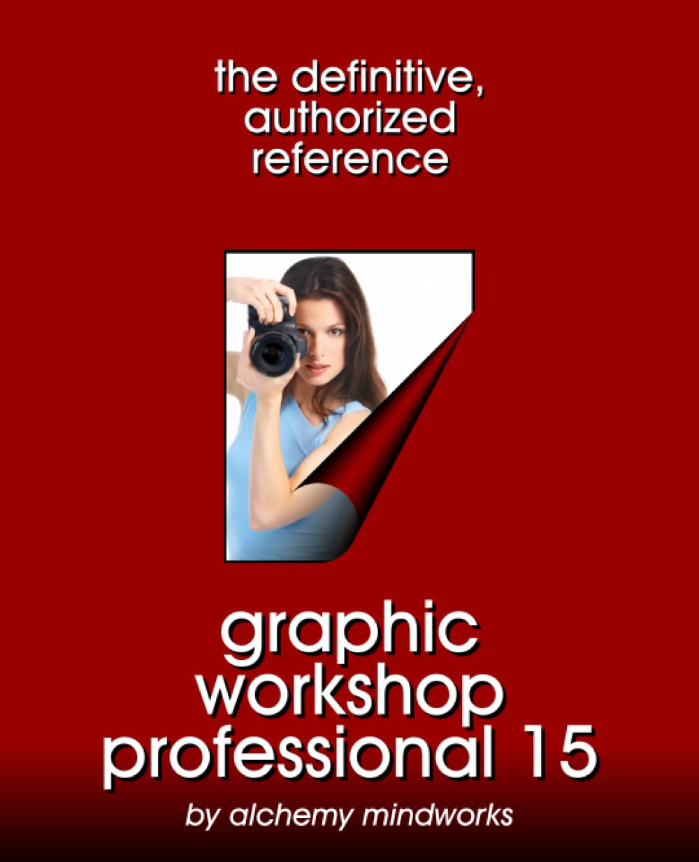 Graphic Workshop Professional 15 manuel livre reference guide