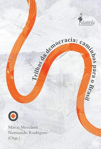 Trilhas da Democracia: caminhos para o Brasil