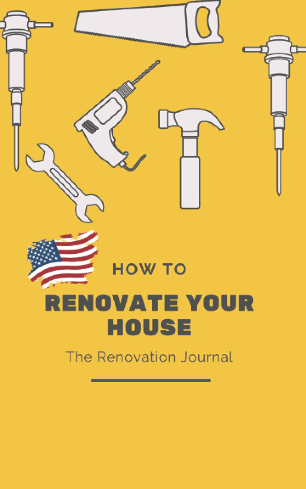How To Renovate Your House: A Renovation Journal