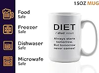 Vista 4 de Taza de café dietista de 15 onzas, color blanco - Always Starts Tomorrow - Dietético Dietista Psicólogo Nutricionista Nutricionista Registrado