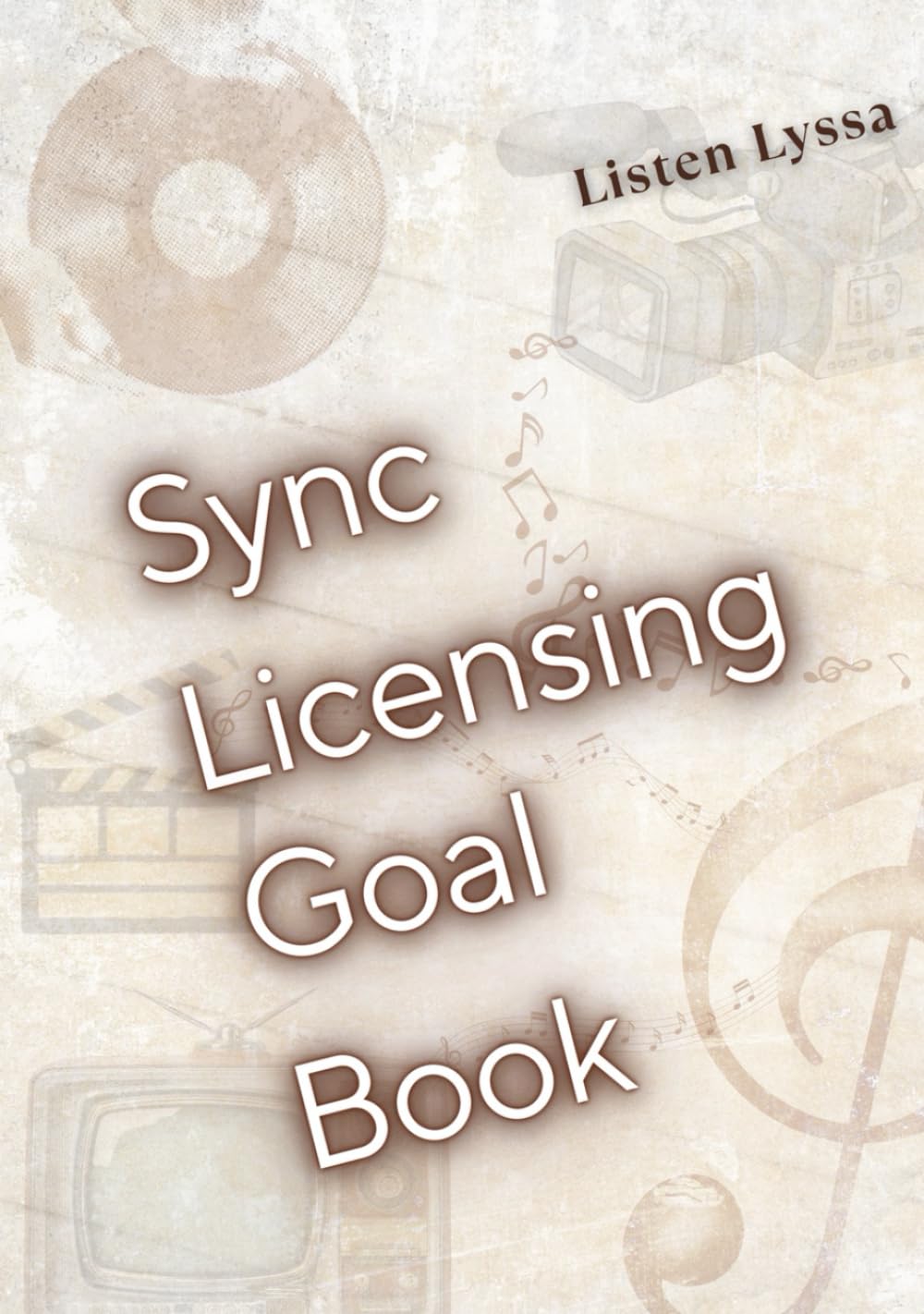 Sync Licensing Goal Book : carnet de suivi pour gestion des droits musicaux