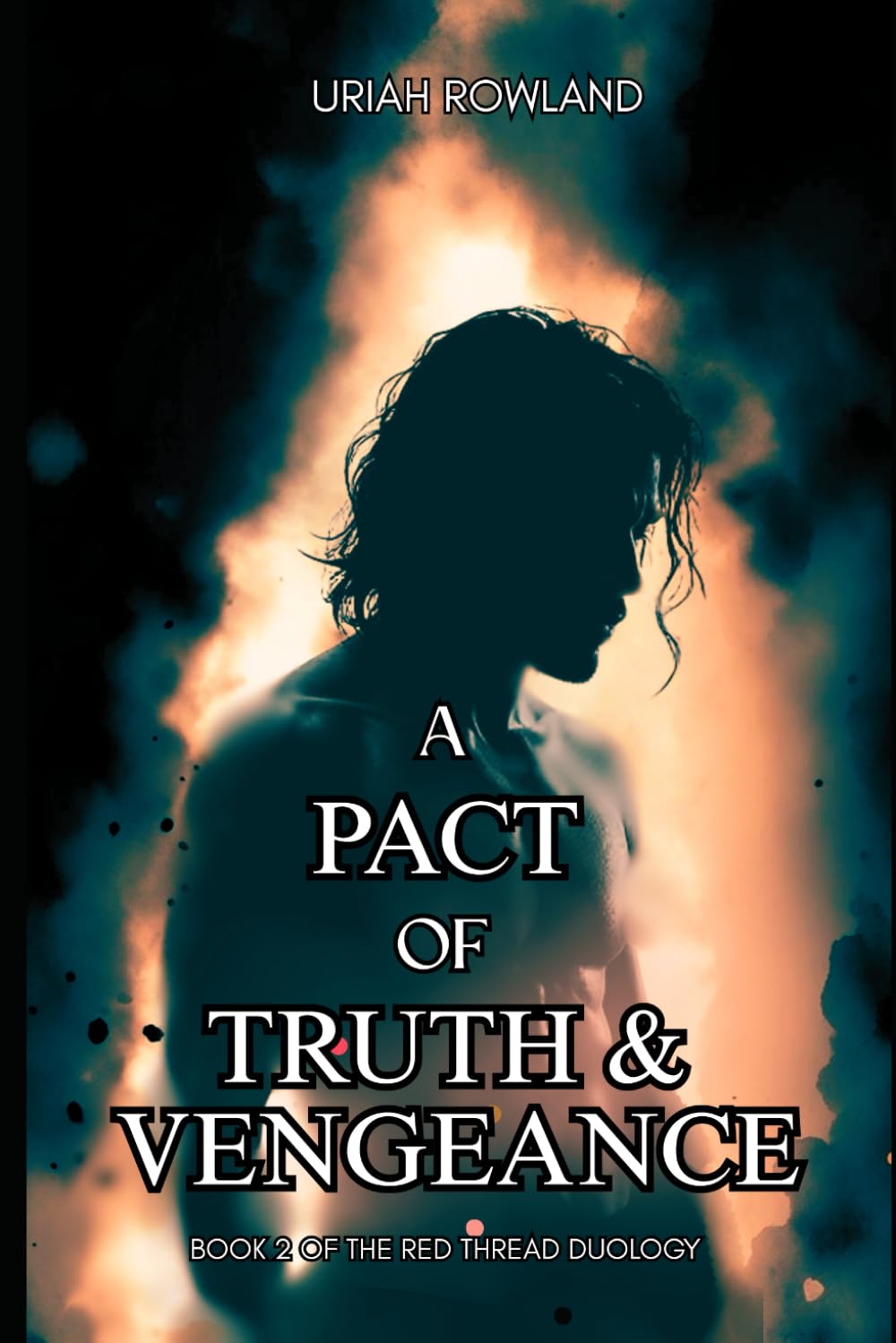 A Pact of Truth and Vengeance: Book Two of the Red Thread Duology