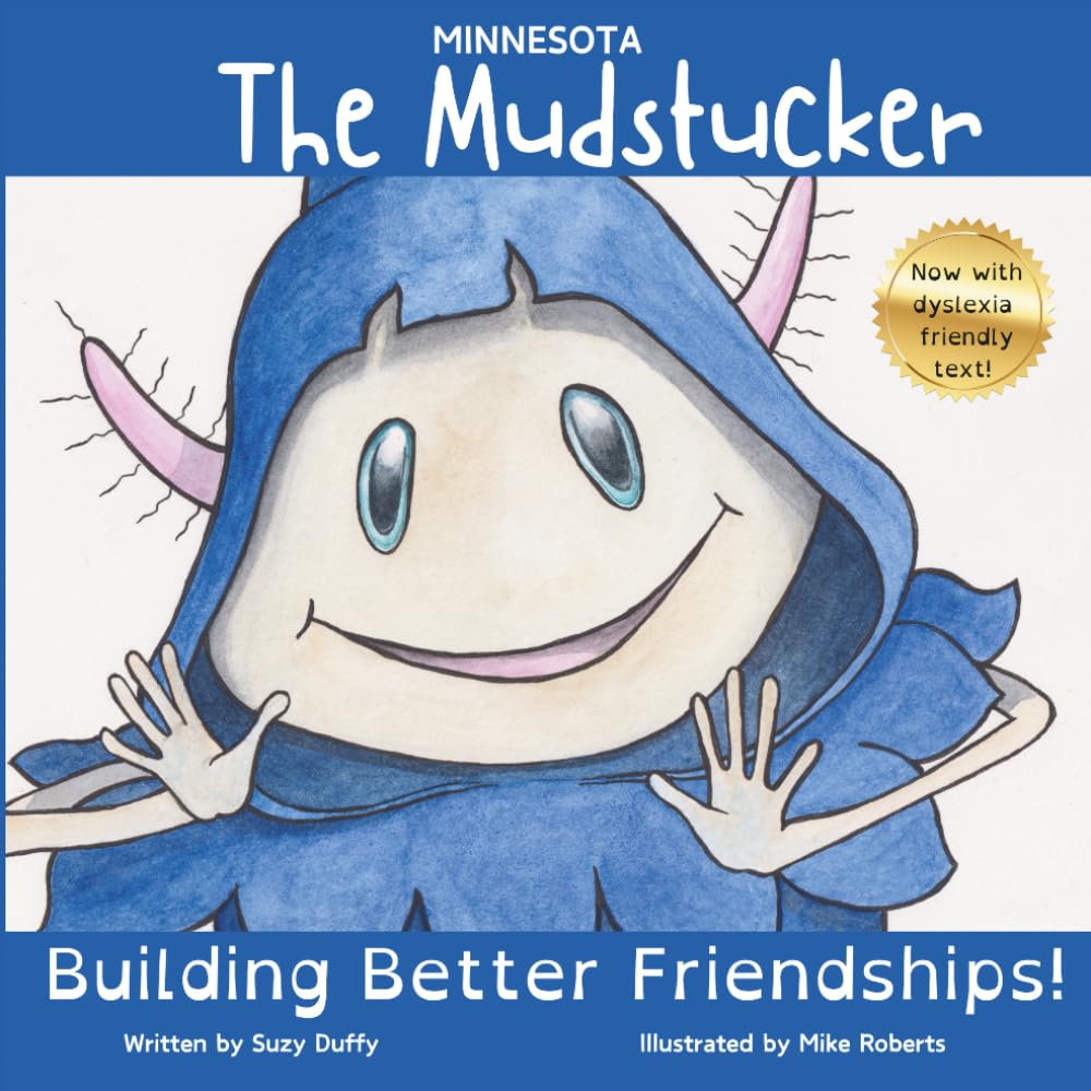 The Minnesota Mudstucker: Building Better Friendships! (United Tales of America)