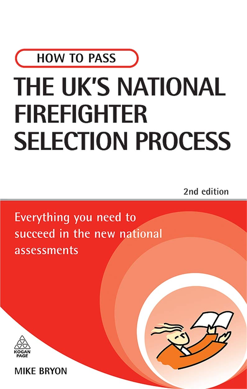 How to Pass the UK's National Firefighter Selection Process: Everything ...