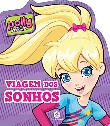 Polly – Viagem dos sonhos: viagem dos sonhos